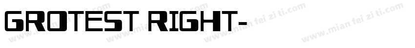 GROTEST RIGHT字体转换